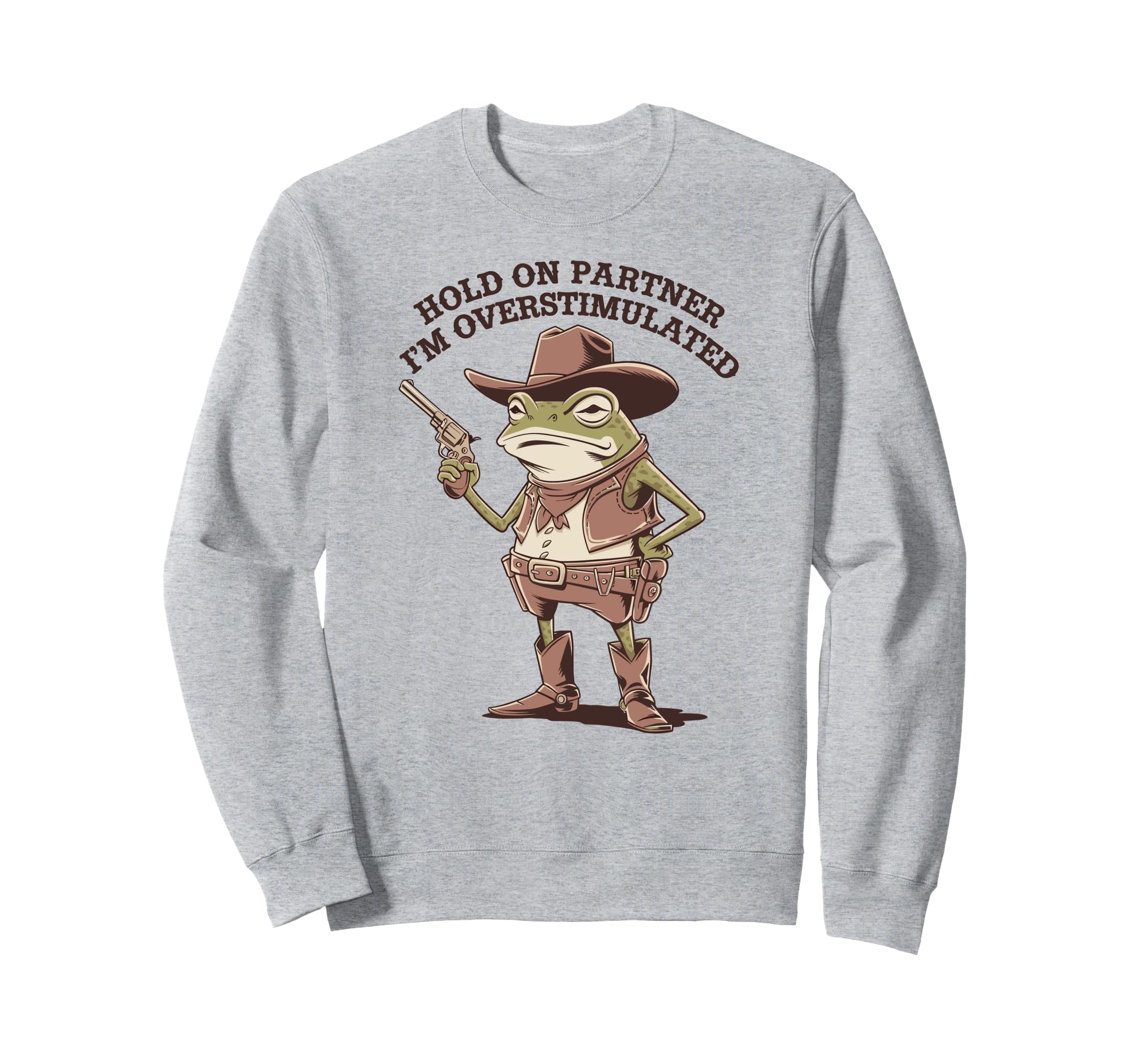 Hold Partner Im Sweatshirt - Casual Everyday Wear for Adults - T-Shirt, Sweatshirt, Hoodie