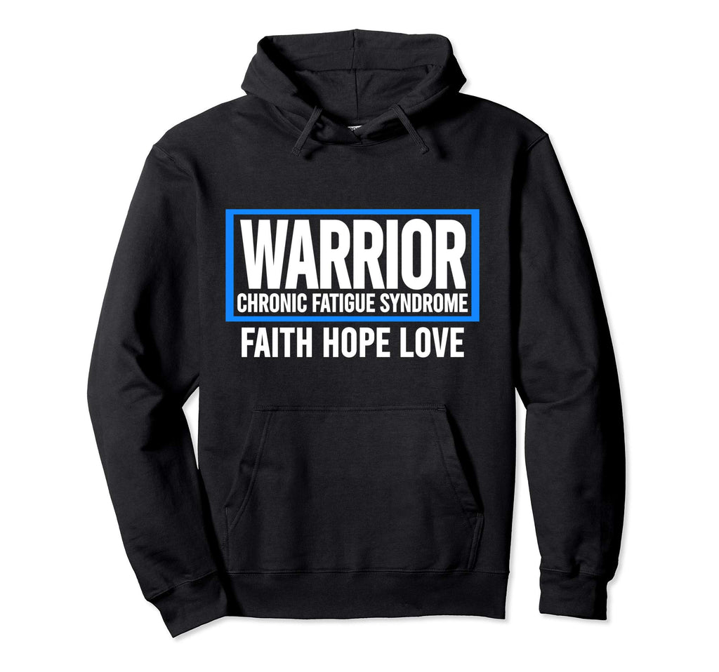 Chronic Fatigue Syndrome Warrior Chronic Hoodie - Unique Graphic Men Women - T-Shirt, Sweatshirt, Hoodie