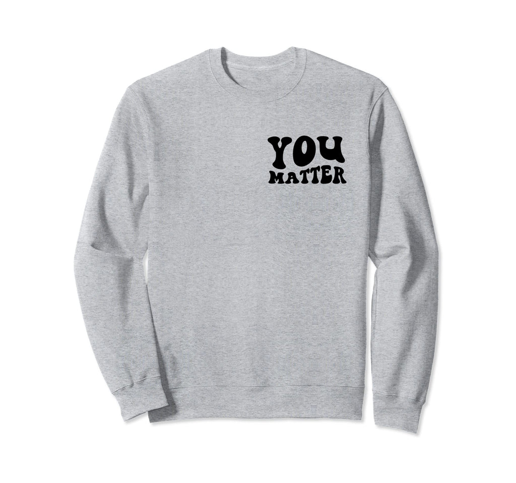To Person Behind Me You Are Amazing Sweatshirt - Unique Graphic Unisex - T-Shirt, Sweatshirt, Hoodie
