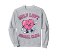Funny Self Love Social Club Sweatshirt - Trendy Graphic for Adults - T-Shirt, Sweatshirt, Hoodie