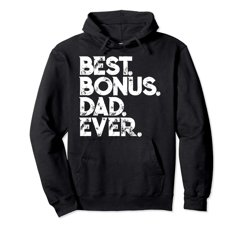 Step Dad Fathers Day Gift Best Bonus Dad Hoodie - Minimalist Print Unisex - T-Shirt, Sweatshirt, Hoodie