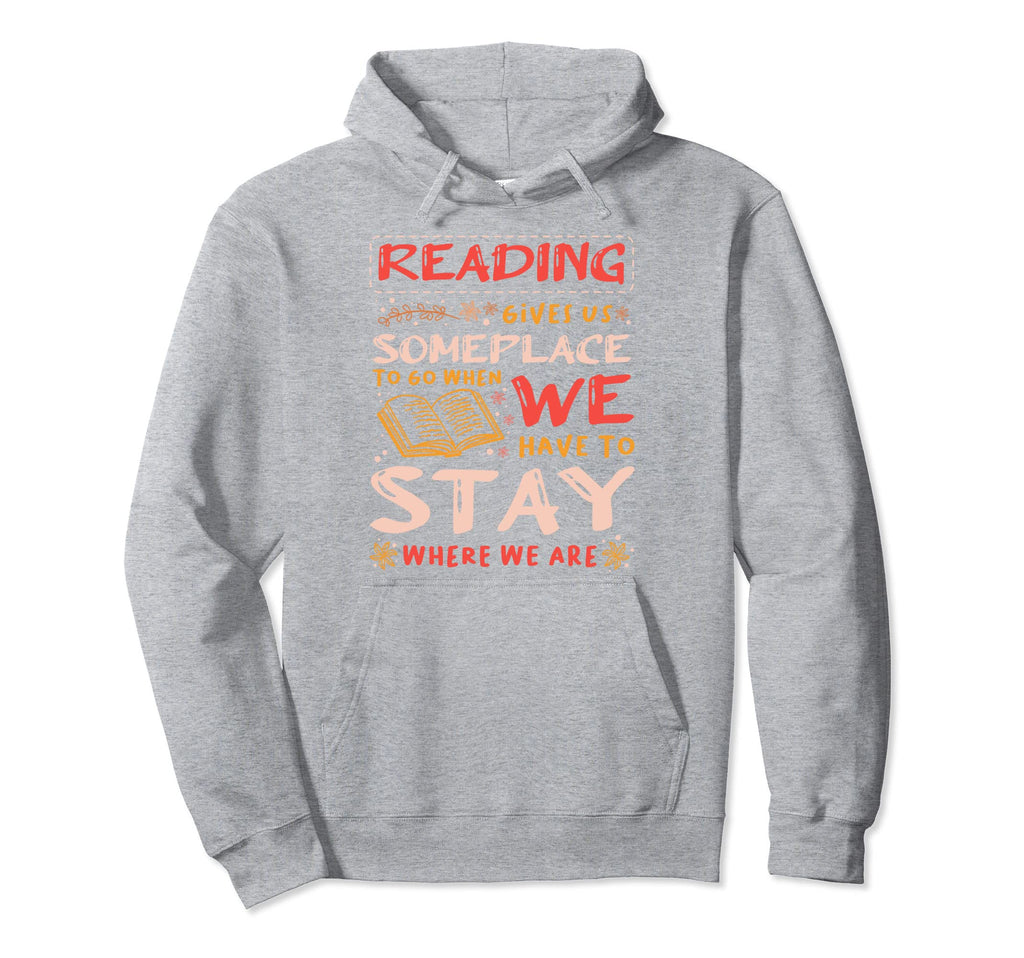 Reading I Book Bibliophile Writer Teacher Hoodie - Trendy Graphic Unisex - T-Shirt, Sweatshirt, Hoodie