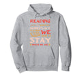 Reading I Book Bibliophile Writer Teacher Hoodie - Trendy Graphic Unisex - T-Shirt, Sweatshirt, Hoodie