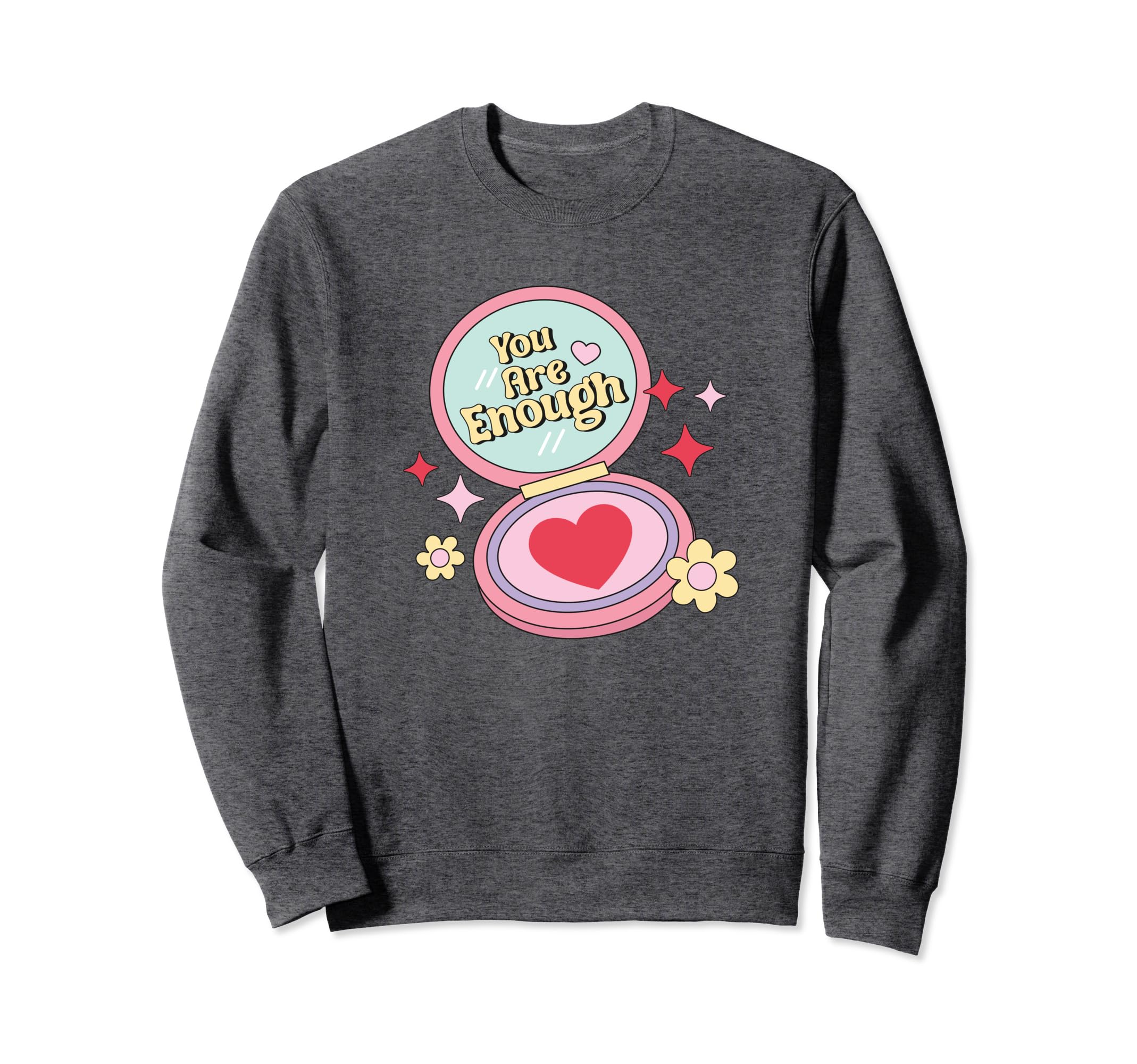 You Are Enough Self Love Club Sweatshirt - Minimalist Print Unisex - T-Shirt, Sweatshirt, Hoodie
