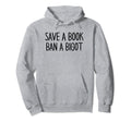 Book Lovers Save Book Ban Bigot Reading Hoodie - Graphic Print for Adults - T-Shirt, Sweatshirt, Hoodie
