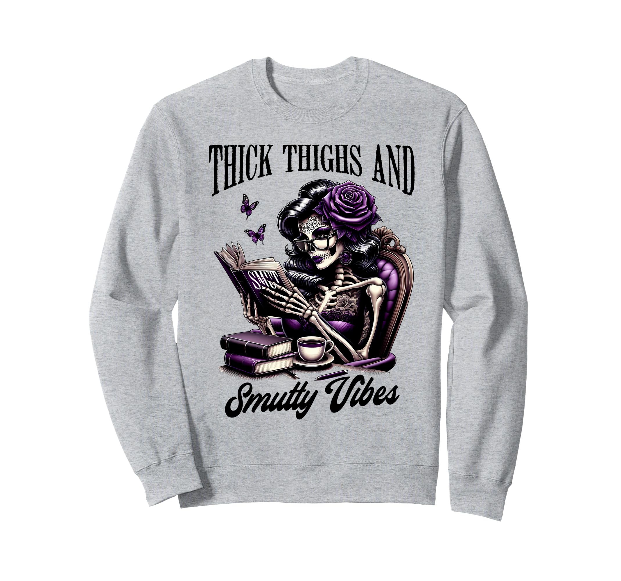 Smut Reader Spicy Book Romance Sweatshirt - Casual Everyday Wear Men Women - T-Shirt, Sweatshirt, Hoodie