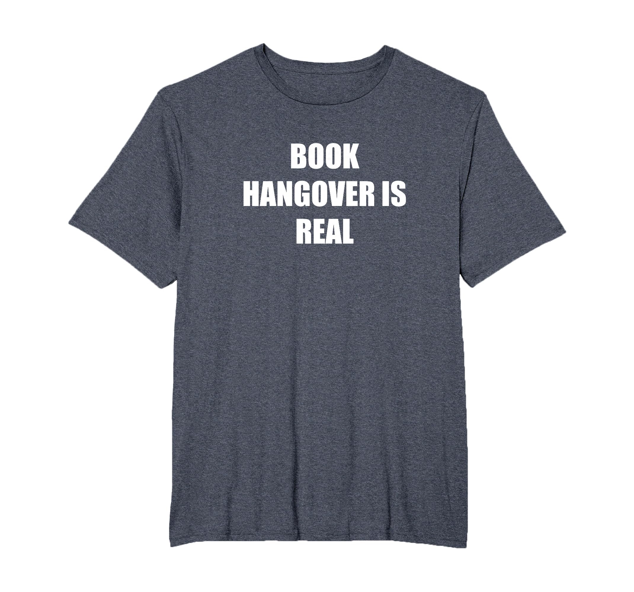 Book Hangover Is Real Mens Big And Tall T-Shirt - Unique Graphic Men Women - T-Shirt, Sweatshirt, Hoodie