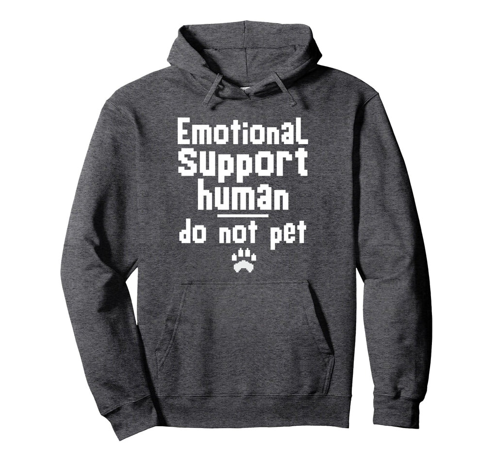 Emotional Support Human Doggo Do Not Pet Hoodie - Graphic Print Men Women - T-Shirt, Sweatshirt, Hoodie