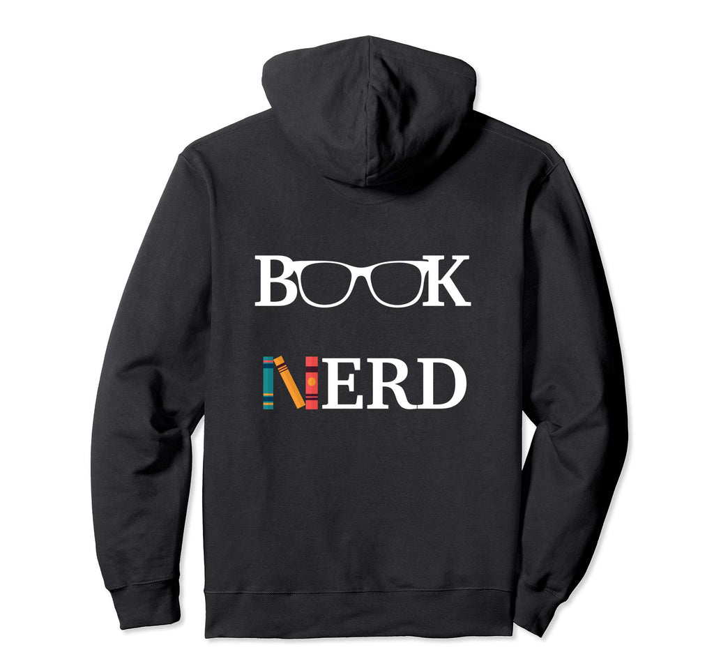 Funny Book Nerd Reading Gift Librarians Hoodie - Unique Graphic Men Women - T-Shirt, Sweatshirt, Hoodie