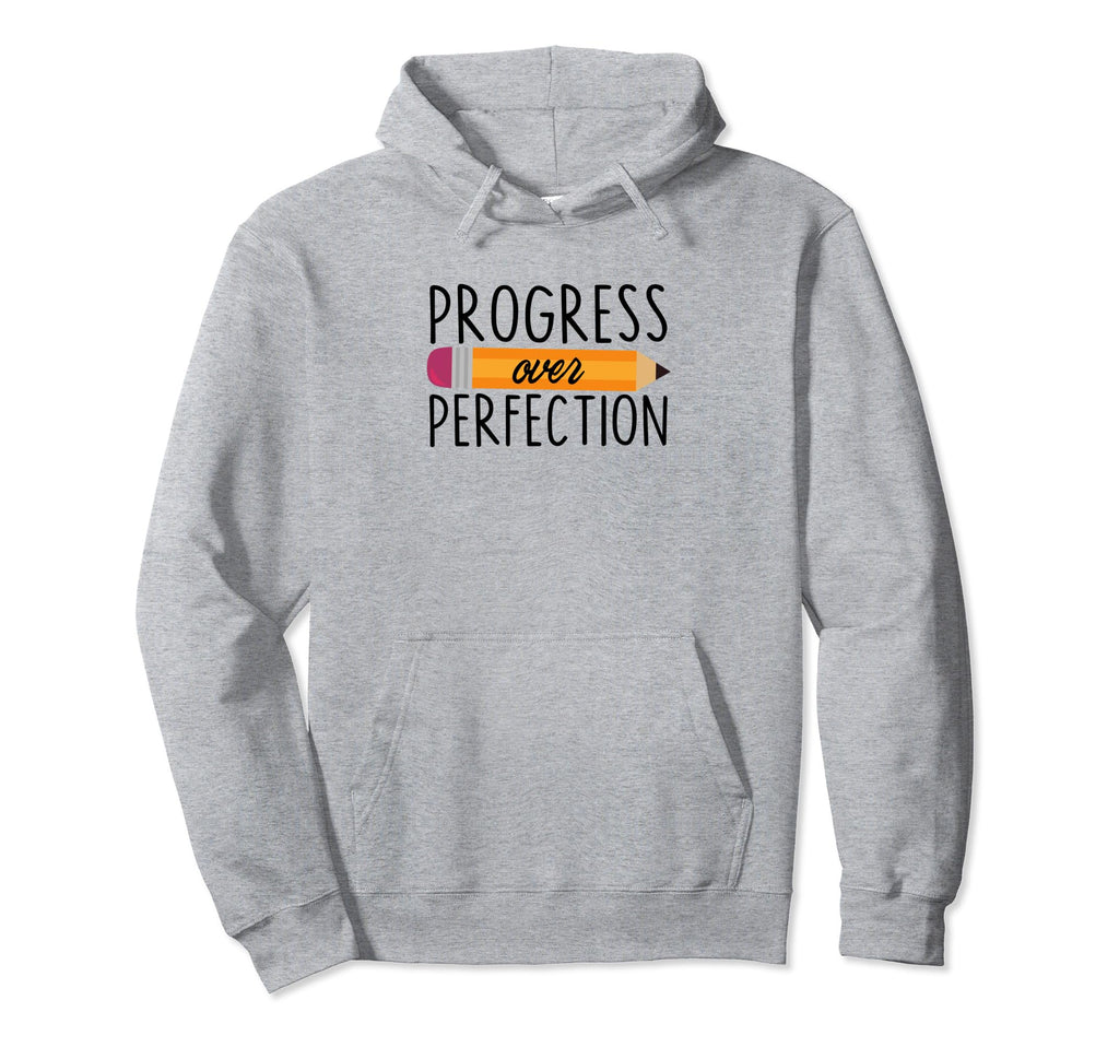 Motivational Progress Over Perfection Hoodie - Unique Graphic for Adults - T-Shirt, Sweatshirt, Hoodie