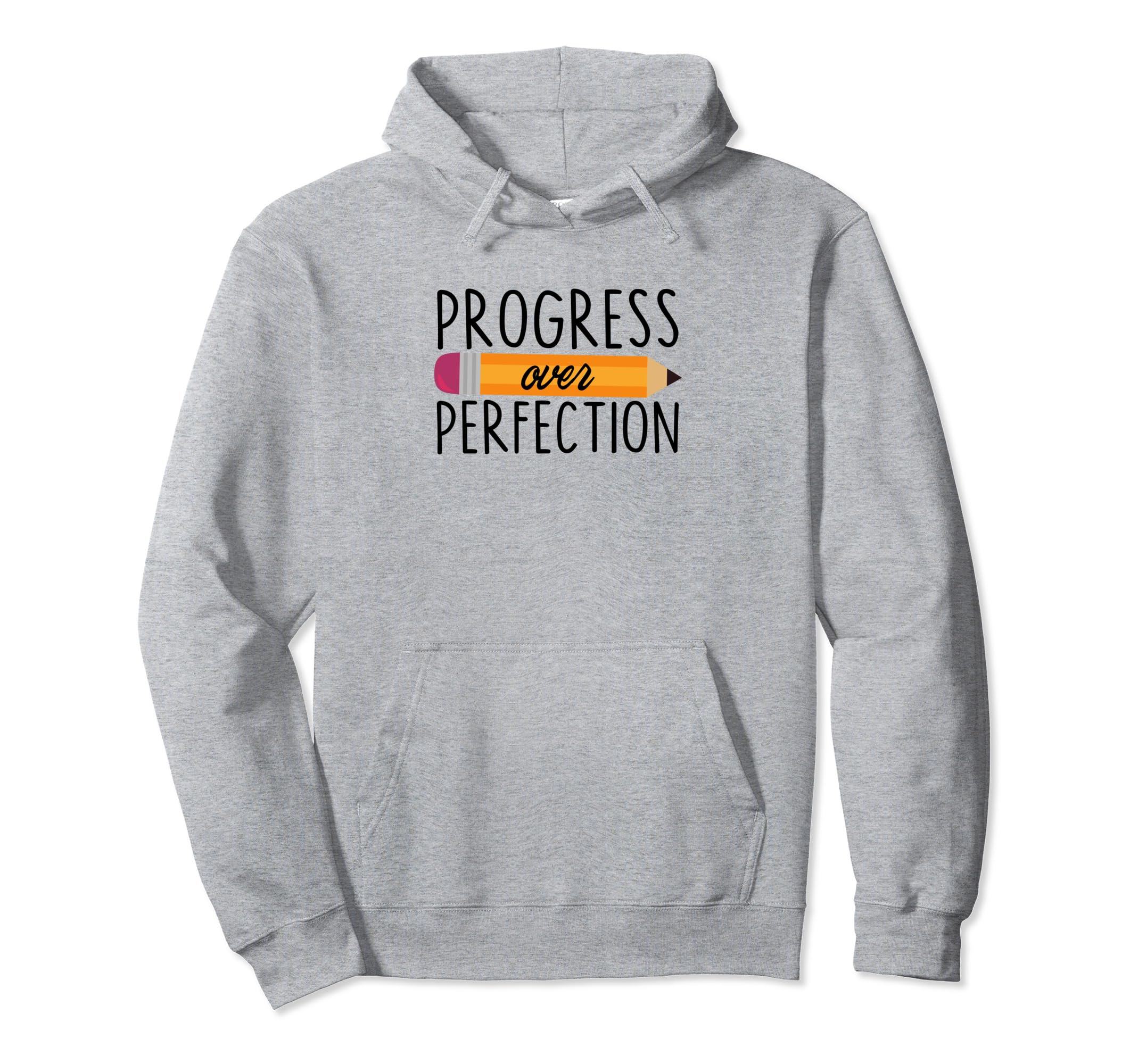 Motivational Progress Over Perfection Hoodie - Unique Graphic for Adults - T-Shirt, Sweatshirt, Hoodie