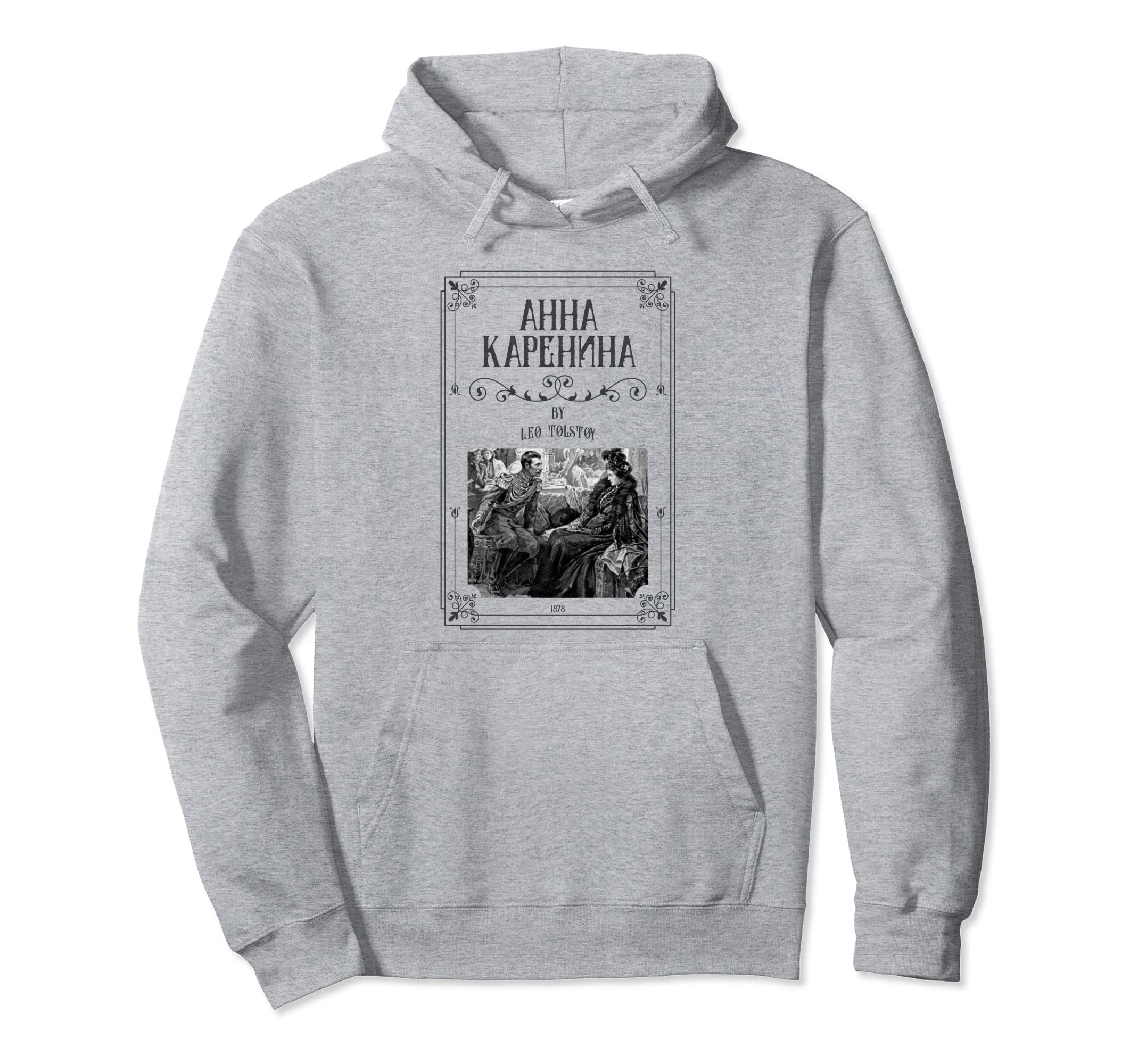 Anna Karenina Leo Tolstoy Russian Hoodie - Unique Graphic for Adults - T-Shirt, Sweatshirt, Hoodie