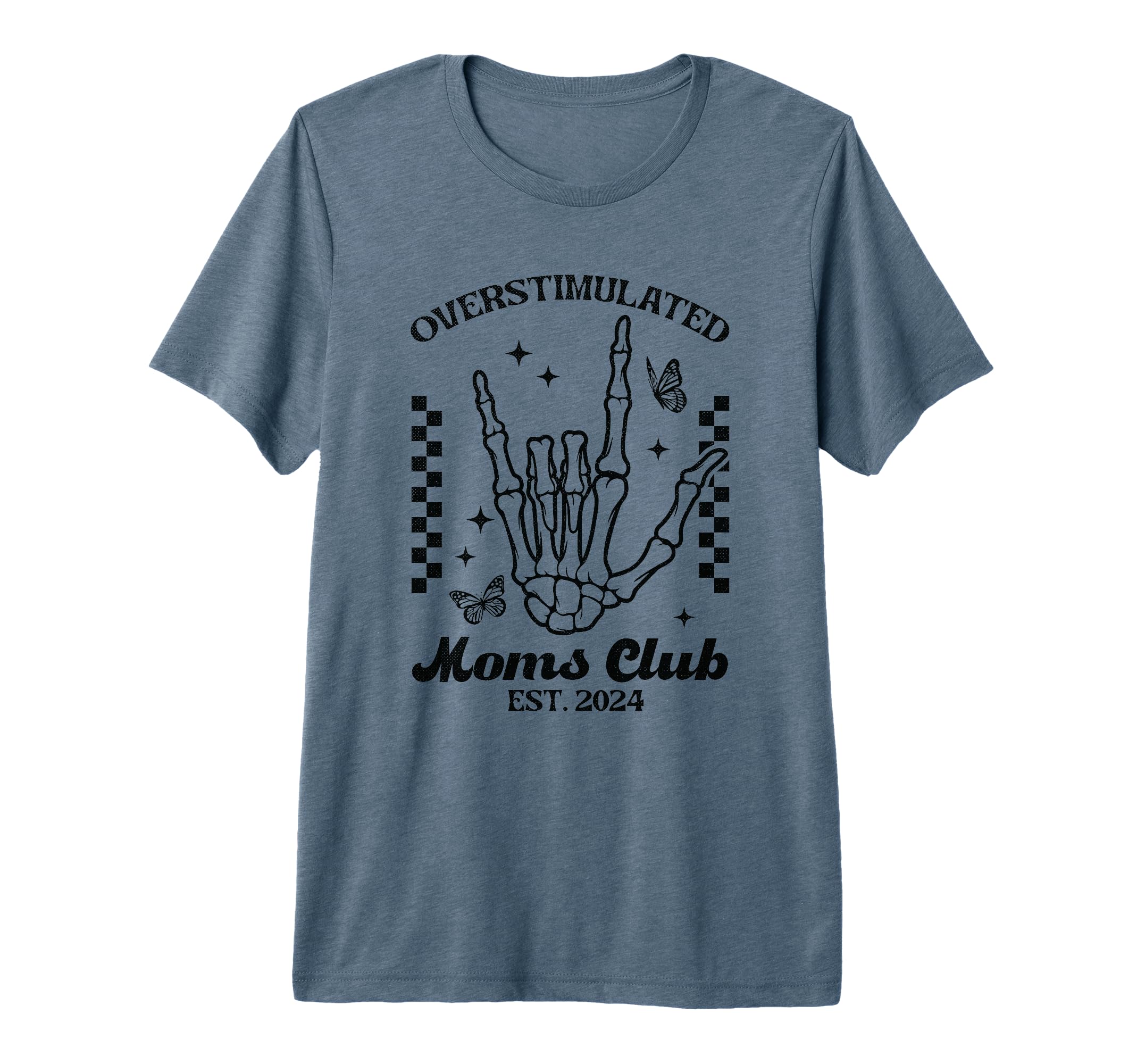 Overstimulated Moms Club Est 2024 T-Shirt - Aesthetic Graphic Men Women - T-Shirt, Sweatshirt, Hoodie