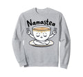 Namastea Tea Cup Namaste Meditation Sweatshirt - Novelty Apparel Men Women - T-Shirt, Sweatshirt, Hoodie