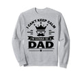 I Cant Keep Calm Im Gonna Be Dad Sweatshirt - Aesthetic Graphic Men Women - T-Shirt, Sweatshirt, Hoodie