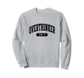 Overthinker Overanalyzed Sweatshirt - Minimalist Print for Adults - T-Shirt, Sweatshirt, Hoodie