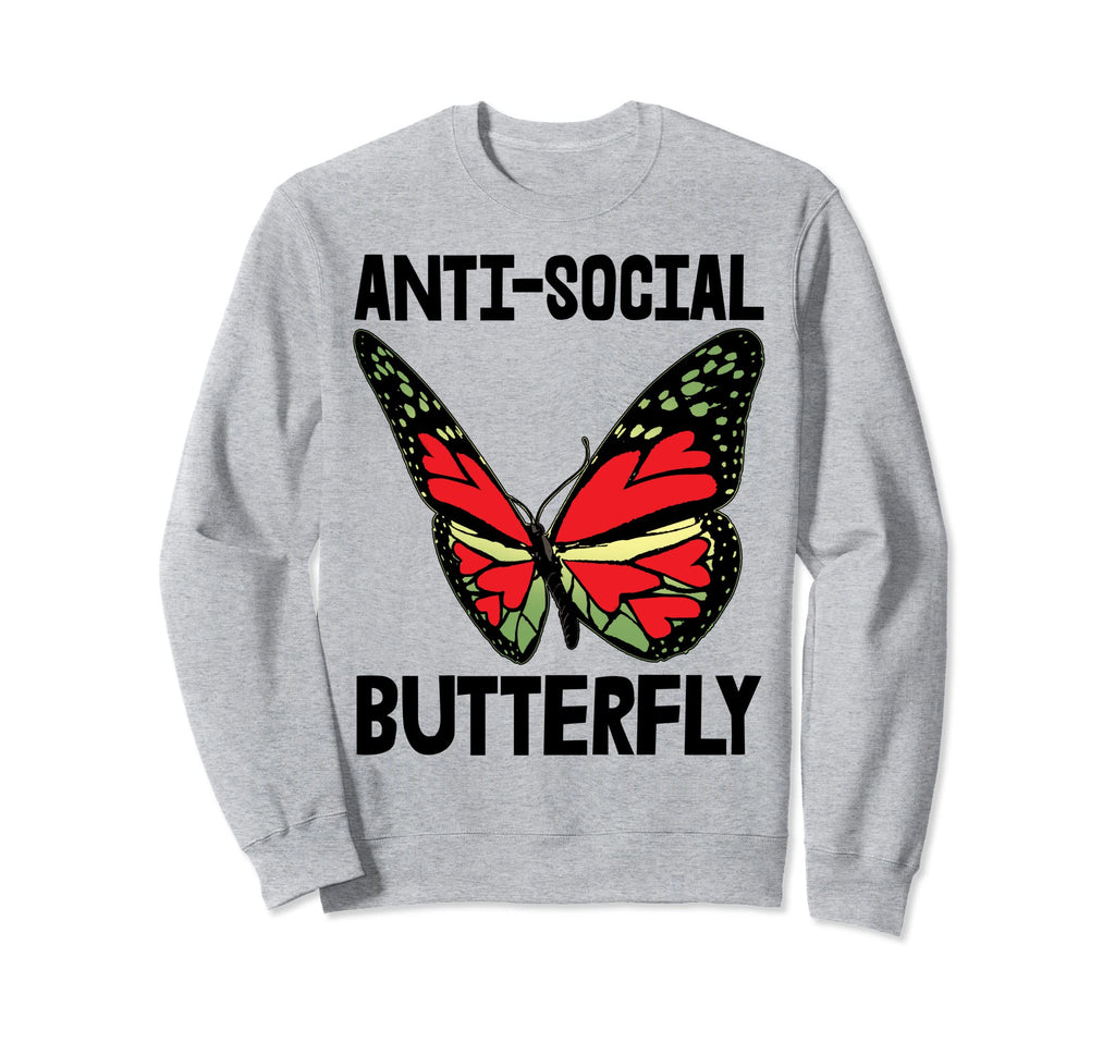 Anti Social Butterfly Crazy Monarch Sweatshirt - Trendy Graphic for Adults - T-Shirt, Sweatshirt, Hoodie