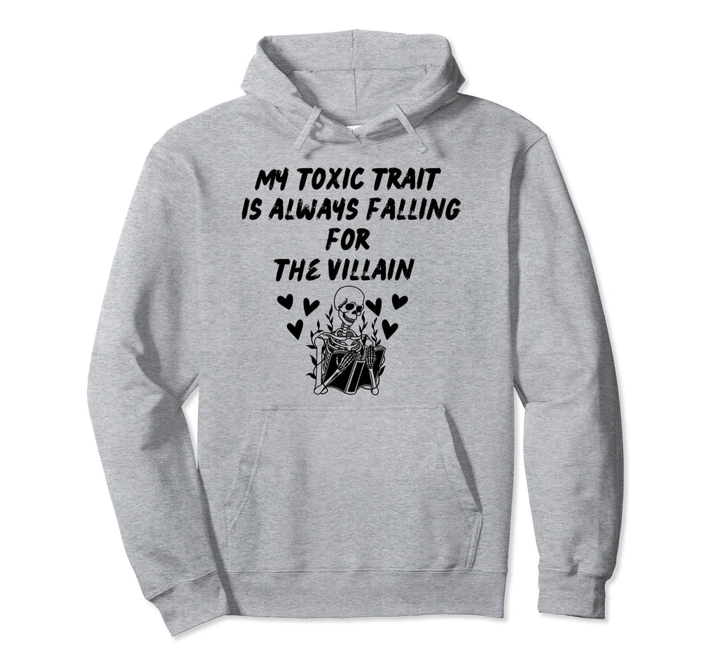 My Toxic Trait Is Always Falling Hoodie - Custom Art Print Men Women - T-Shirt, Sweatshirt, Hoodie