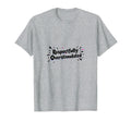 Respectfully Overstimulated Heather Grey T-Shirt - Novelty Apparel Unisex - T-Shirt, Sweatshirt, Hoodie
