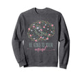 Mental Health Awareness Be Kind Sweatshirt - Fun Novelty Design for Adults - T-Shirt, Sweatshirt, Hoodie