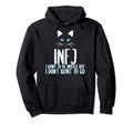 Infj Introvert Cat Lover Self Care Hoodie - Novelty Apparel Men Women - T-Shirt, Sweatshirt, Hoodie