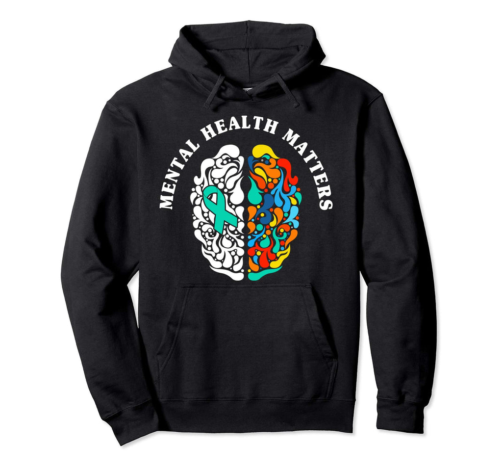 Mental Health Matters Awareness Month Hoodie - Graphic Print for Adults - T-Shirt, Sweatshirt, Hoodie