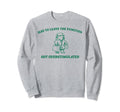 Had To Leave Function Got Sweatshirt - Unique Graphic for Adults - T-Shirt, Sweatshirt, Hoodie