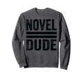 Funny Bookworm Reader Literature Sweatshirt - Streetwear Style for Adults - T-Shirt, Sweatshirt, Hoodie