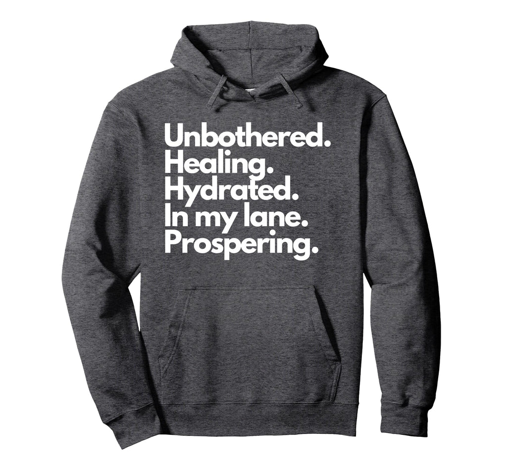 Unbothered Healing Hydrate 2024 Hoodie - Casual Everyday Wear Men Women - T-Shirt, Sweatshirt, Hoodie