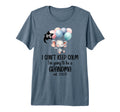 I Cant Keep Calm Im Going To Be T-Shirt - Fun Novelty Design for Adults - T-Shirt, Sweatshirt, Hoodie