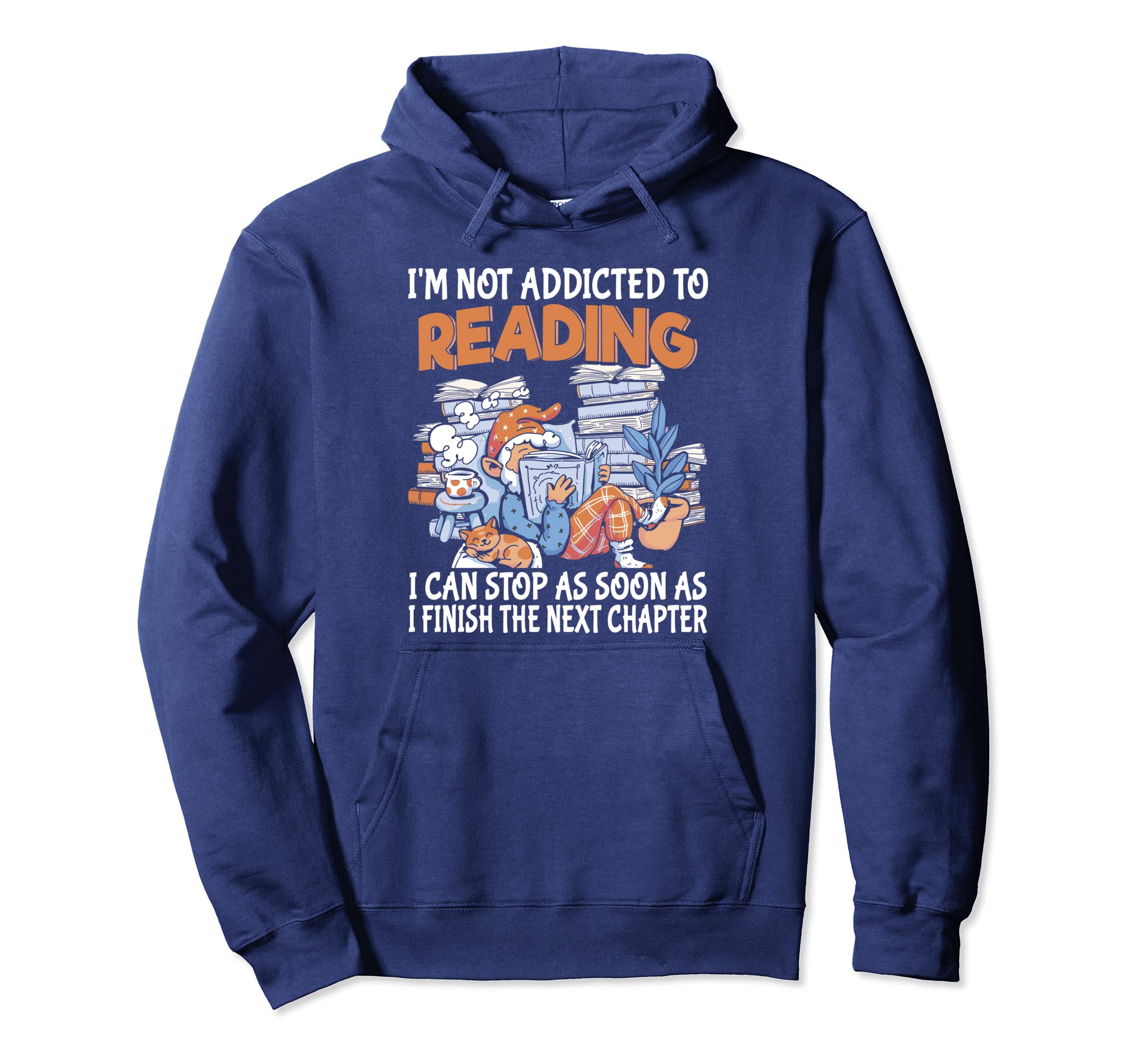 Book Reading Lover Funny Bookworm Book Nerd Hoodie - Trendy Graphic Unisex - T-Shirt, Sweatshirt, Hoodie