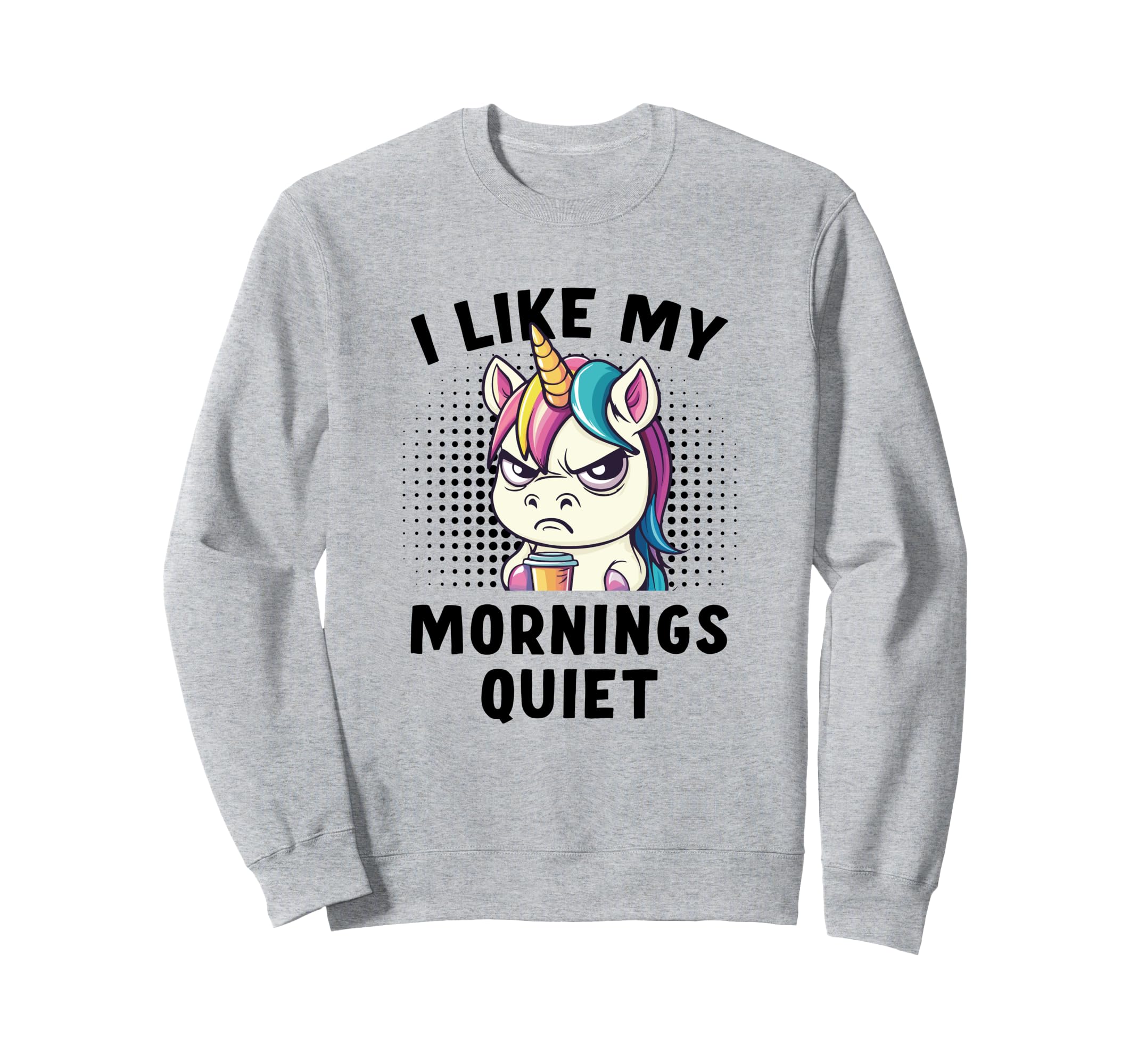 Coffee And Rainbows Keep Me Sweatshirt - Casual Everyday Wear for Adults - T-Shirt, Sweatshirt, Hoodie