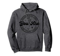 You Are Enough Motivational Reminder Quotes Hoodie - Unique Graphic Unisex - T-Shirt, Sweatshirt, Hoodie