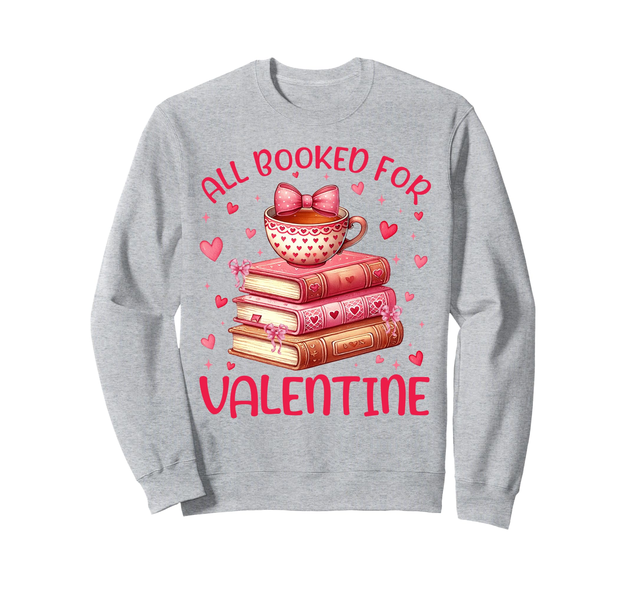 Reading Teacher Valentines Day All Sweatshirt - Novelty Apparel for Adults - T-Shirt, Sweatshirt, Hoodie