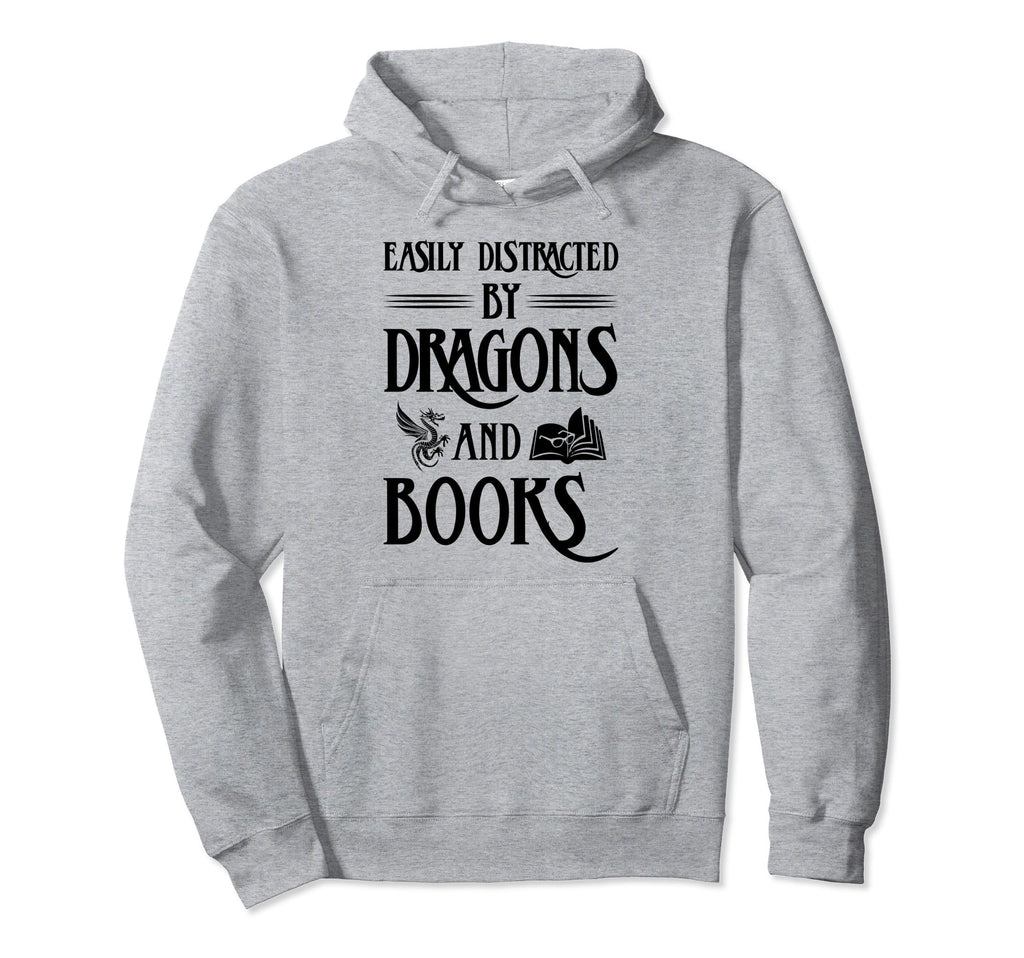 Easily Distracted Dragons And Books Hoodie - Graphic Print Men Women - T-Shirt, Sweatshirt, Hoodie