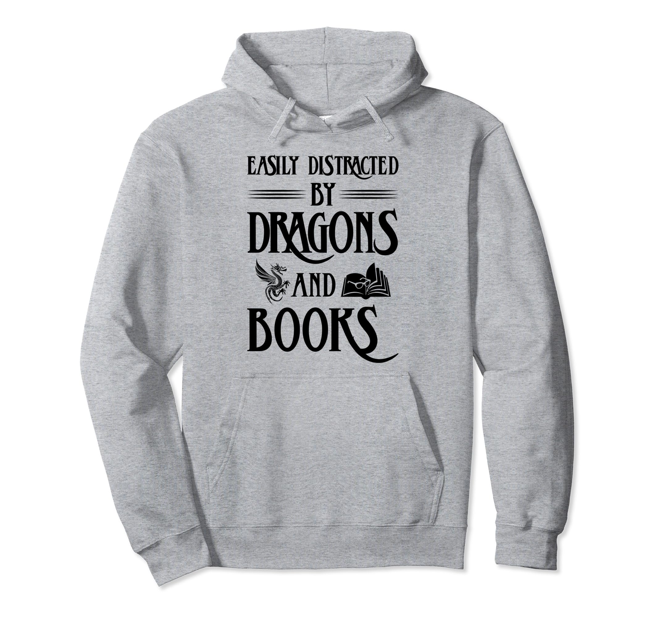 Easily Distracted Dragons And Books Hoodie - Graphic Print Men Women - T-Shirt, Sweatshirt, Hoodie