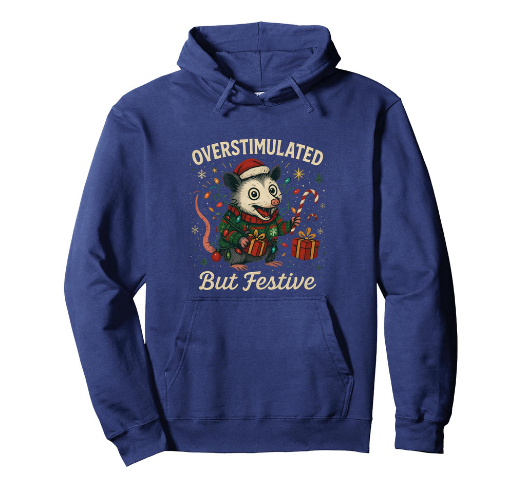 Overstimulated But Festive Opossum Hoodie - Trendy Graphic for Adults - T-Shirt, Sweatshirt, Hoodie