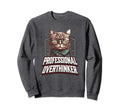 Professional Overthinker Feline Sweatshirt - Graphic Print for Adults - T-Shirt, Sweatshirt, Hoodie
