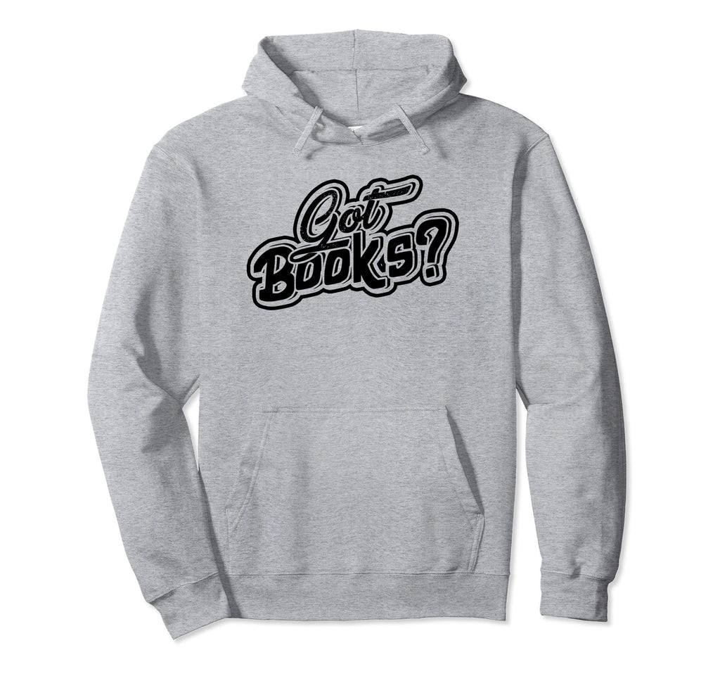 Got Books History And Literature Bookmark Hoodie - Graphic Print Unisex - T-Shirt, Sweatshirt, Hoodie