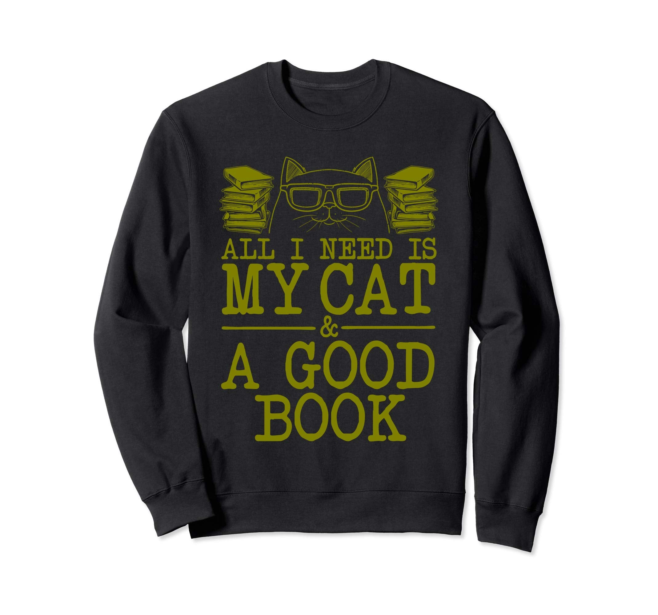 Funny Cat Book Lover Gift Avid Sweatshirt - Streetwear Style Men Women - T-Shirt, Sweatshirt, Hoodie