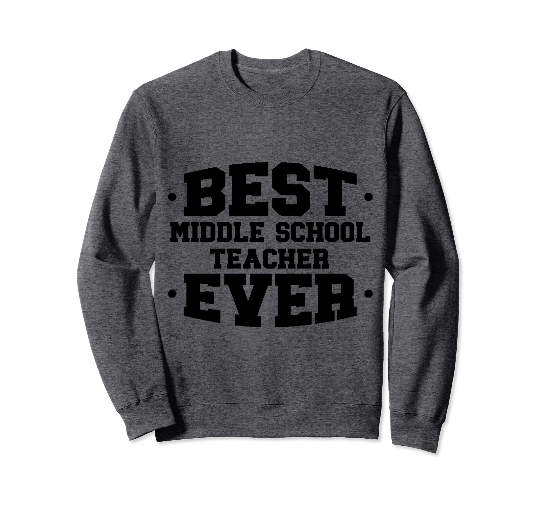 Literature Best Ever Teacher Sweatshirt - Fun Novelty Design Unisex - T-Shirt, Sweatshirt, Hoodie