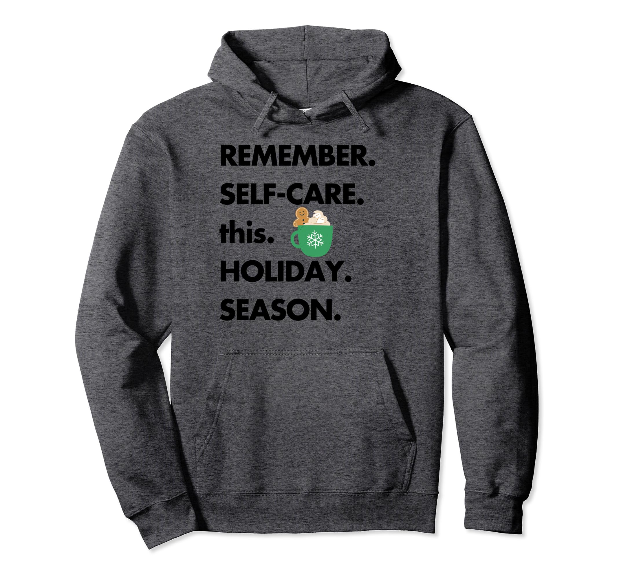 Mental Health Self Care Sayings Hoodie - Casual Everyday Wear Unisex - T-Shirt, Sweatshirt, Hoodie