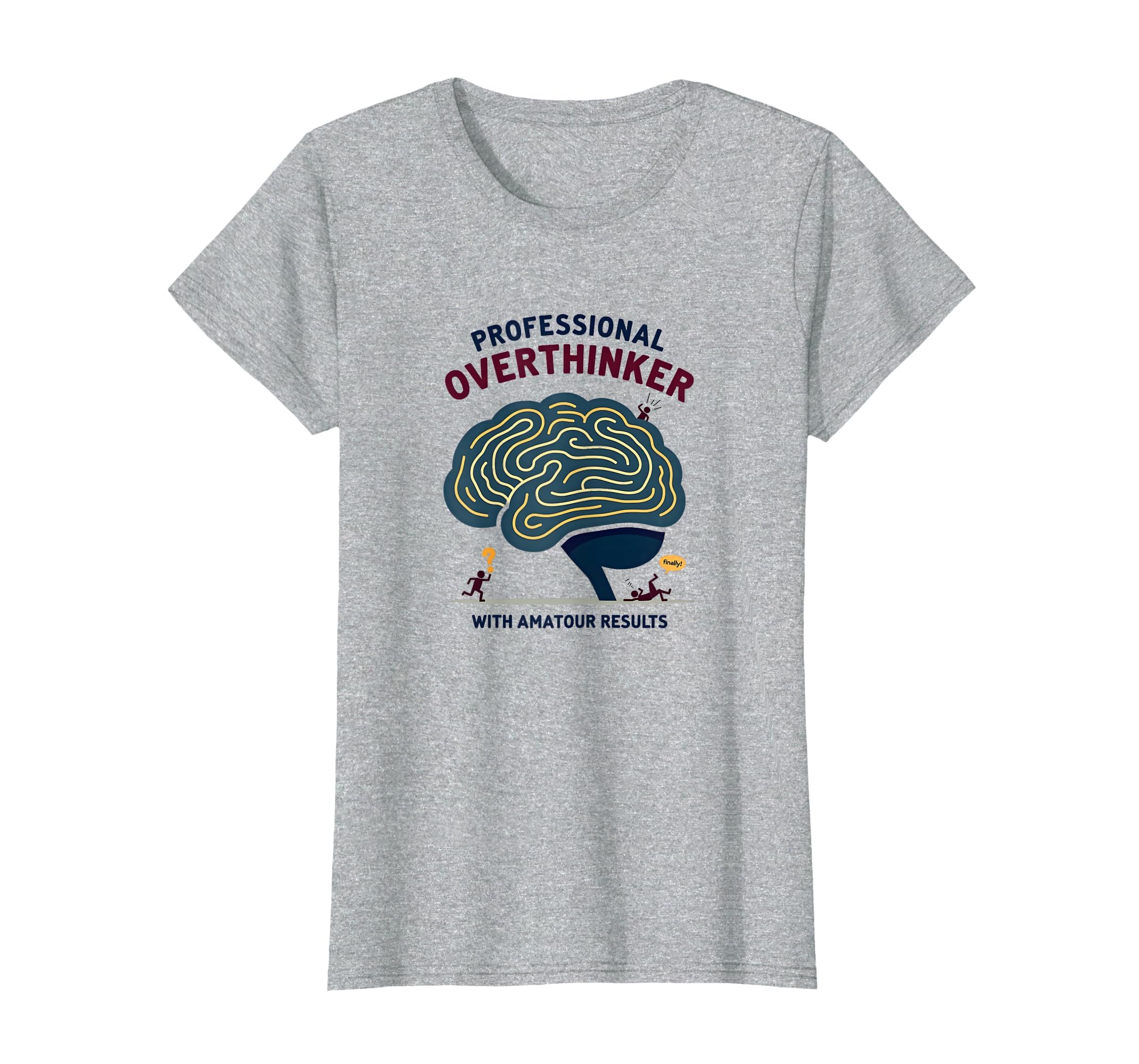 Professional Overthinker Amateur T-Shirt - Trendy Graphic Men Women - T-Shirt, Sweatshirt, Hoodie