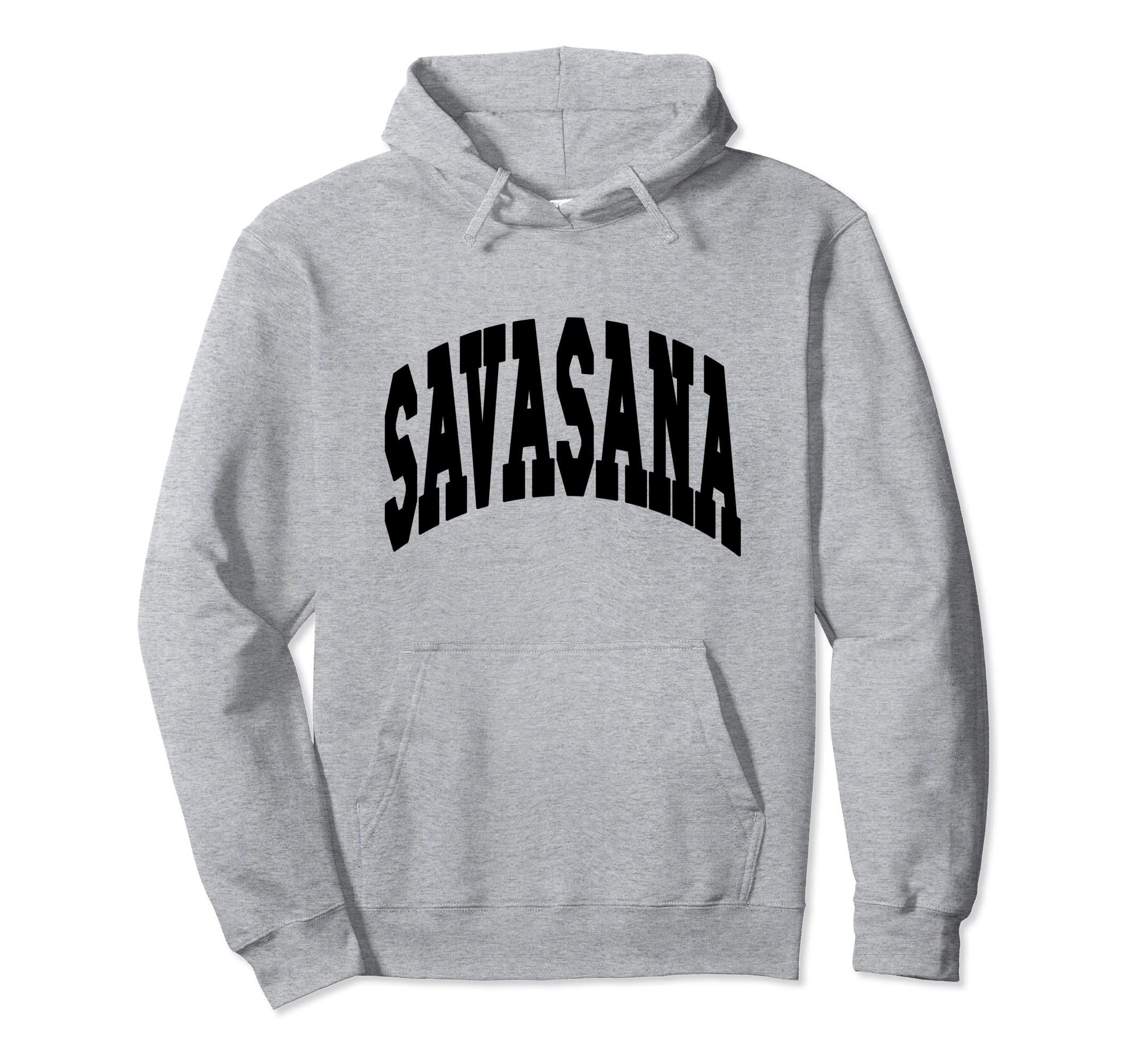Savasana Yoga Mom Lover Instructor Hoodie - Fun Novelty Design for Adults - T-Shirt, Sweatshirt, Hoodie
