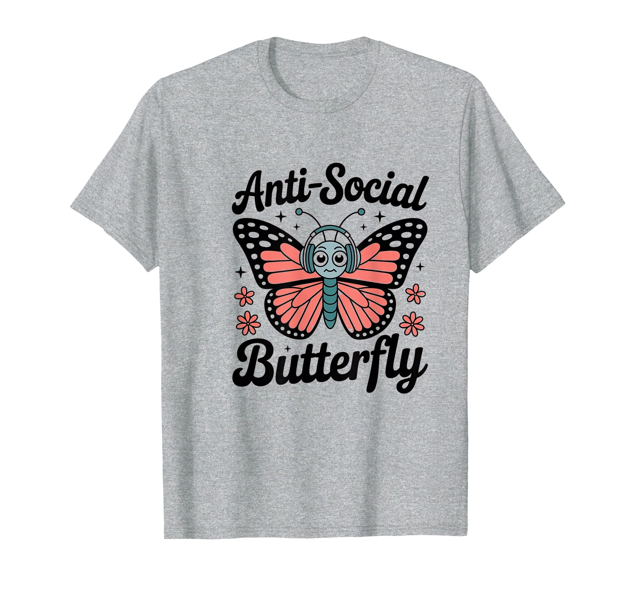 Antisocial Butterfly Gothic T-Shirt - Fun Novelty Design Men Women - T-Shirt, Sweatshirt, Hoodie