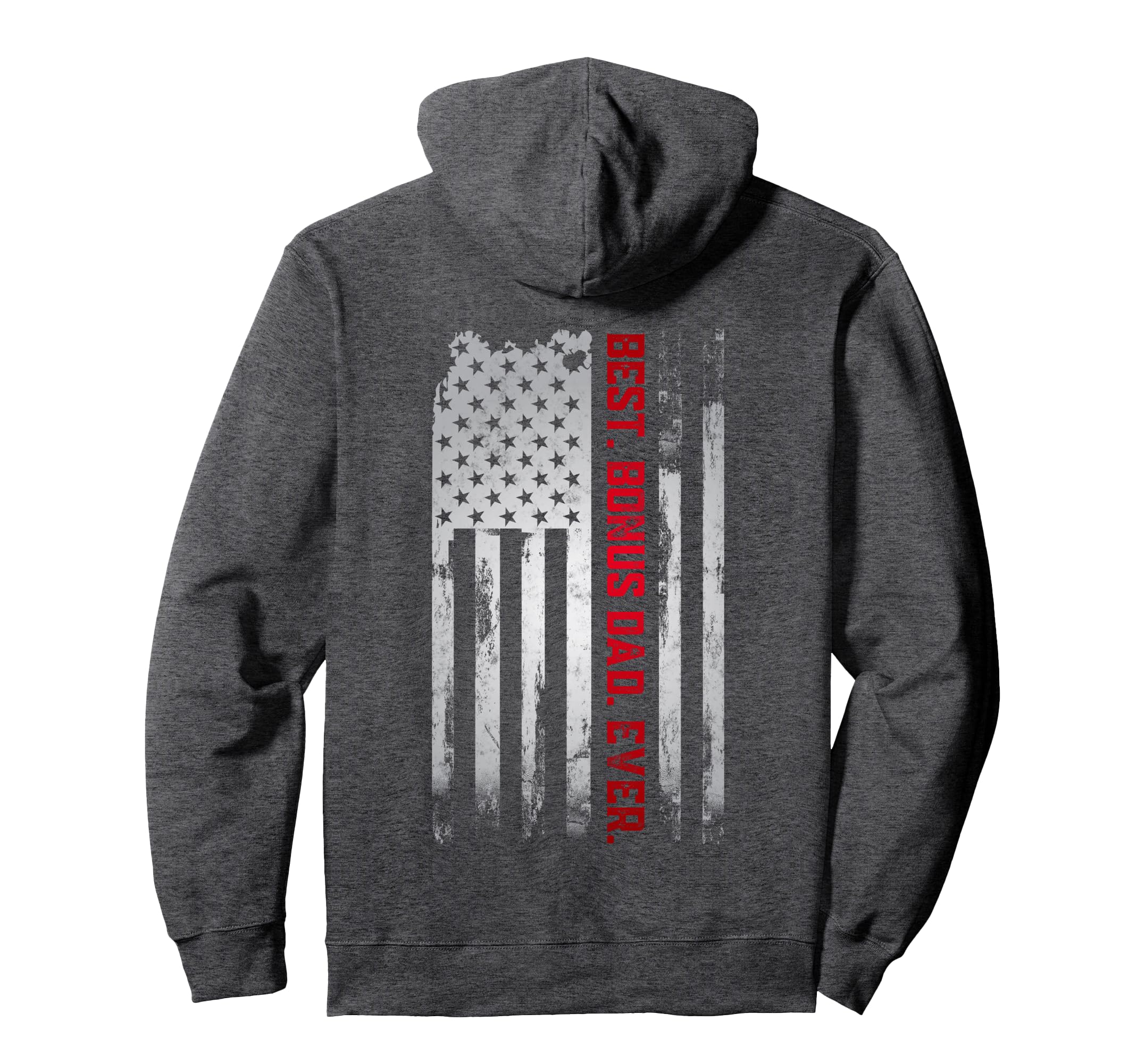 Best Bonus Dad Ever American Usa Flag Hoodie - Graphic Print Unisex - T-Shirt, Sweatshirt, Hoodie