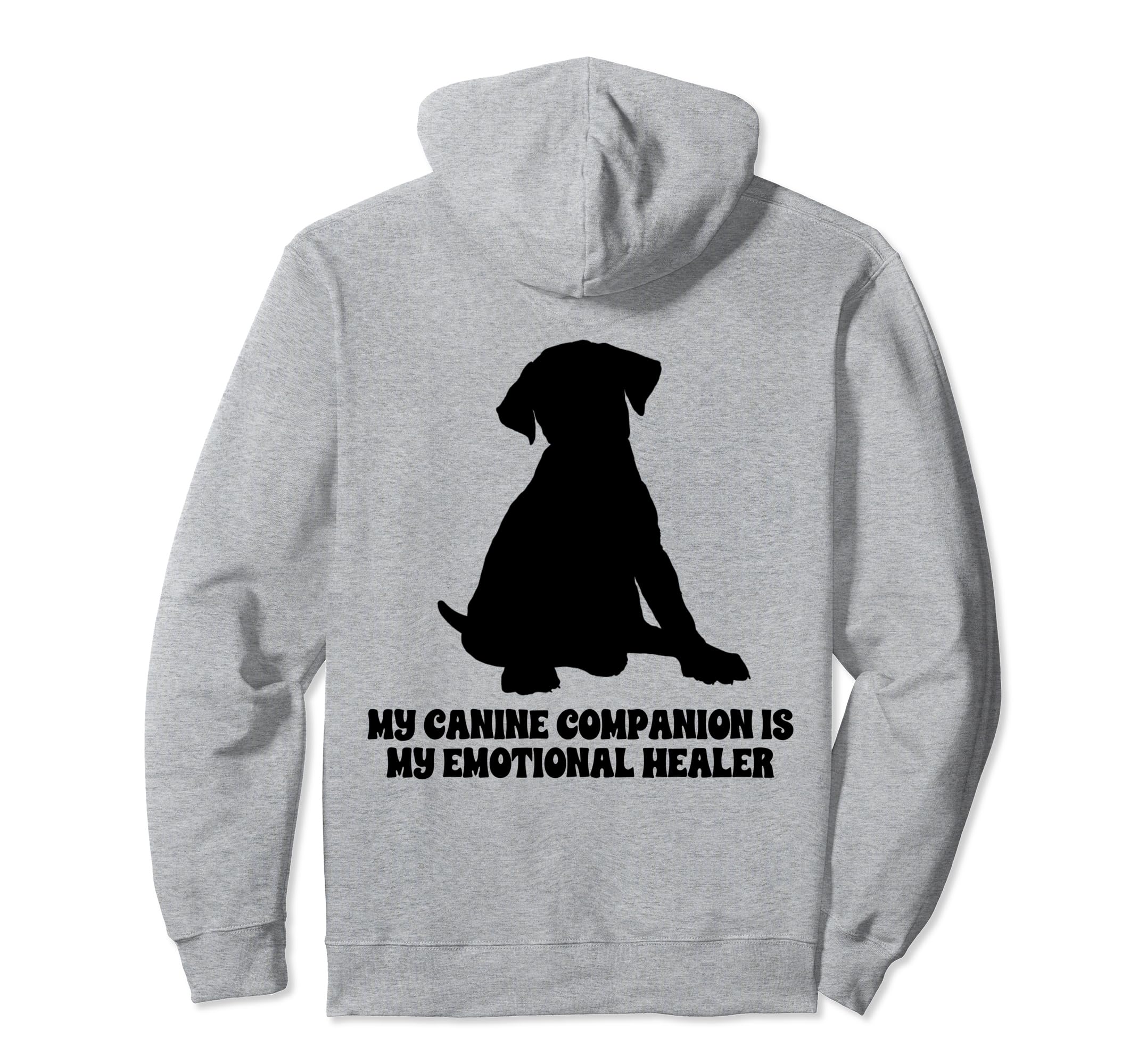 My Canine Companion Is My Emotional Hoodie - Minimalist Print for Adults - T-Shirt, Sweatshirt, Hoodie