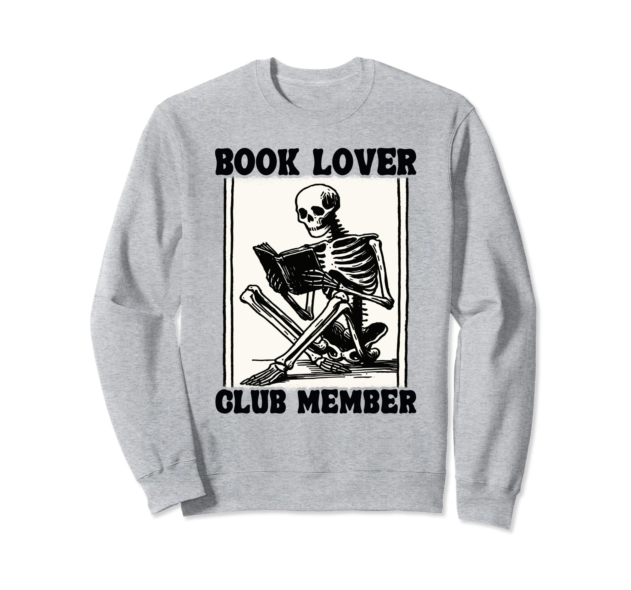 Book Lover Club Member Bookworm Sweatshirt - Casual Everyday Wear Unisex - T-Shirt, Sweatshirt, Hoodie