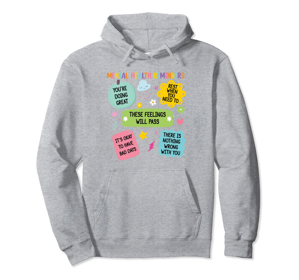 Mental Health Reminders Note To Self Hoodie - Custom Art Print Men Women - T-Shirt, Sweatshirt, Hoodie