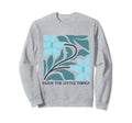 Enjoy Little Things Positive Sweatshirt - Streetwear Style Unisex - T-Shirt, Sweatshirt, Hoodie